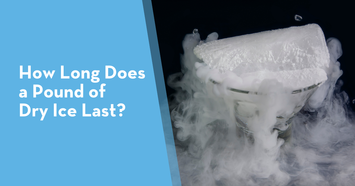 How Long Does A Pound Of Dry Ice Last? | Emory Dry Ice